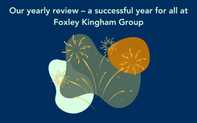 Our yearly review – a successful year for all at Foxley Kingham Group